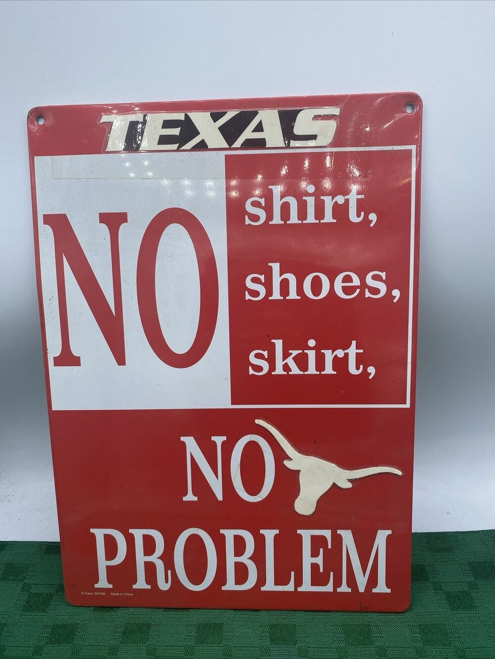 TEXAS Tin Sign No SHIRT, No SHOES, No SKIRT, No PROBLEM 8-1/4" x 11-5/8"